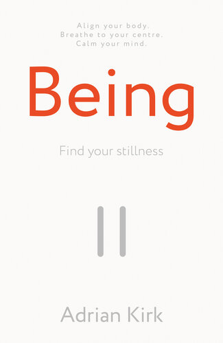 Being: Find your stillness