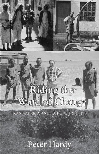 Riding the Wind of Change: Trans Africa and Europe Trek, 1960