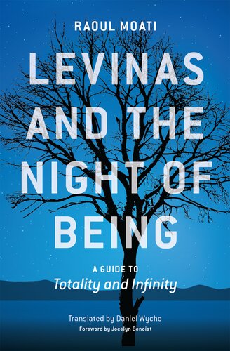 Levinas and the Night of Being: A Guide to Totality and Infinity