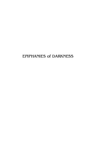 Epiphanies of Darkness: Deconstruction in Theology