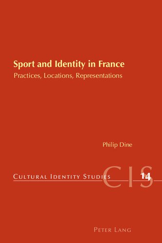 Sport and Identity in France: Practices, Locations, Representations
