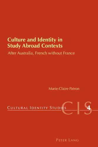 Culture and Identity in Study Abroad Contexts: After Australia, French without France