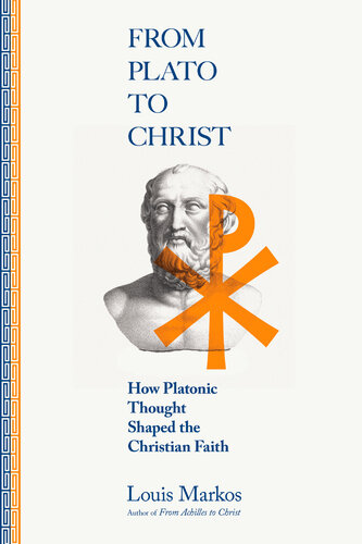 From Plato to Christ: How Platonic Thought Shaped the Christian Faith