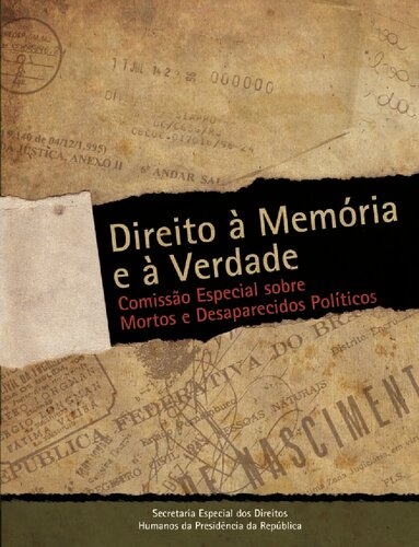 Direito à verdade e à memória: Comissão Especial sobre Mortos e Desaparecidos Políticos