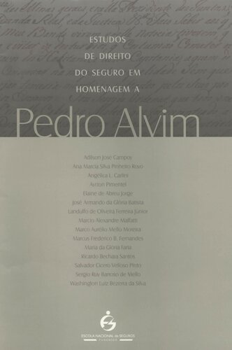 Estudos de direito do seguro em homenagem a Pedro Alvim
