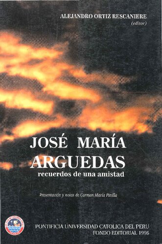 José María Arguedas : recuerdos de una amistad