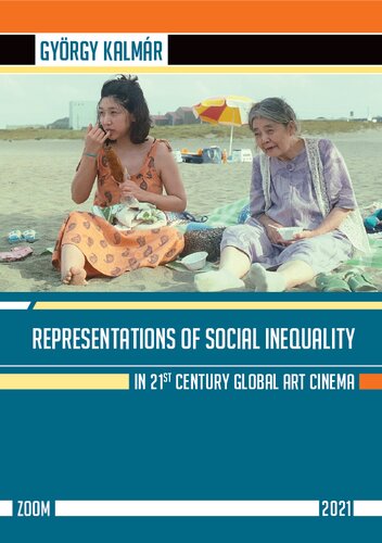 Representations of Social Inequality in 21st Century Global Art Cinema