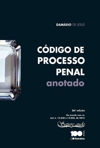 Código de Processo Penal. Anotado