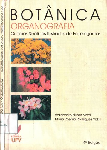 Botânica Organografia. Quadros Sinóticos Ilustrados de Fanerógamos