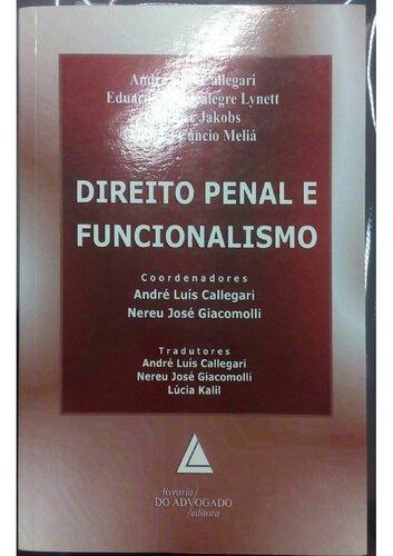 Direito penal e funcionalismo : um novo cenário da teoria geral do delito