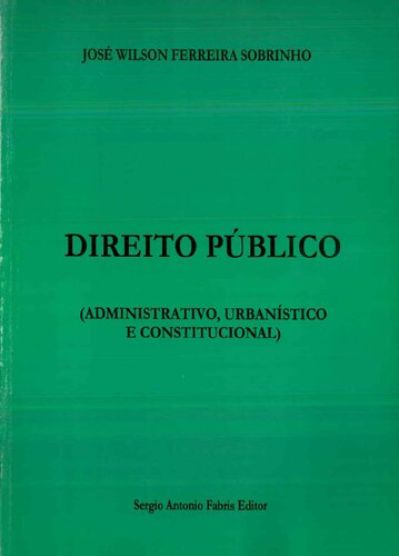 Direito Público Administrativo, Urbanístico e Constitucional