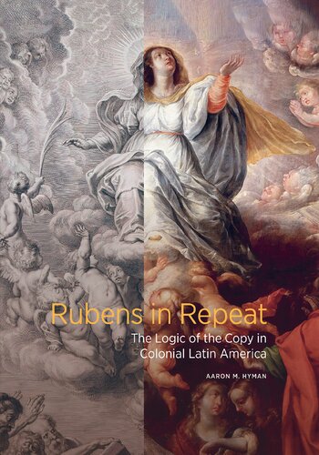 Rubens in Repeat: The Logic of the Copy in Colonial Latin America