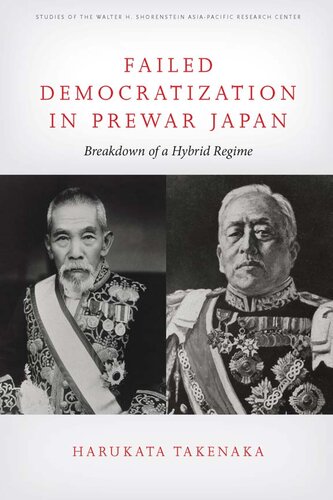 Failed Democratization in Prewar Japan: Breakdown of a Hybrid Regime
