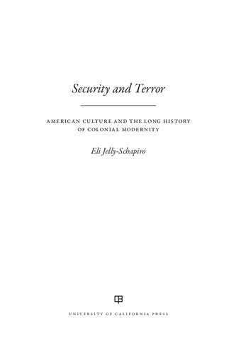 Security and Terror: American Culture and the Long History of Colonial Modernity
