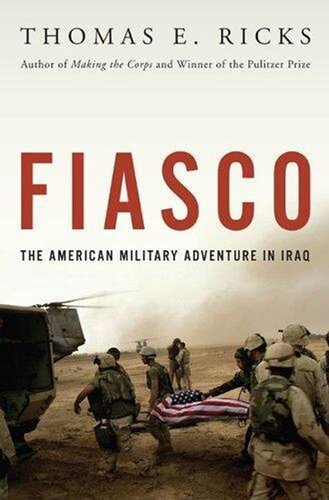 Fiasco, The American Military Adventure in Iraq