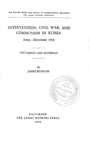 Intervention, Civil War and Communism in Russia April-December 1918 : Documents and Materials