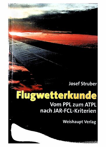 Flugwetterkunde: Vom PPL zum ATPL nach JAR-FCL-Kriterien