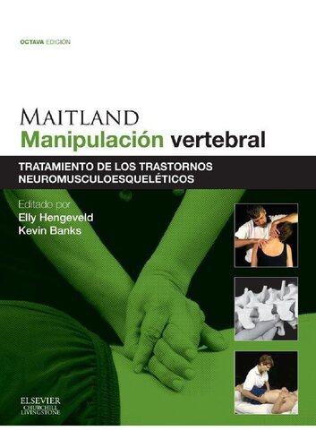 Maitland. Manipulación vertebral: Tratamiento de los trastornos neuromusculoesqueléticos