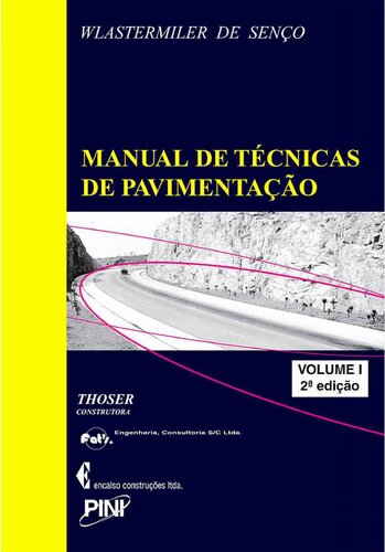 Manual de Técnicas de Pavimentação - Volume 1