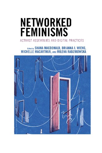 Networked Feminisms: Activist Assemblies and Digital Practices