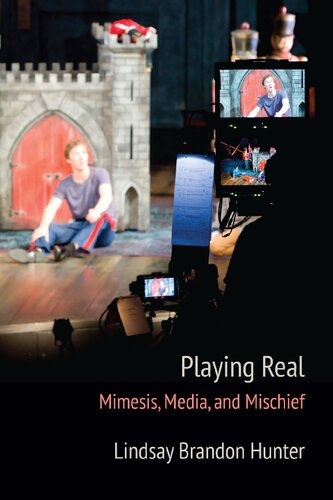 Playing Real: Mimesis, Media, and Mischief
