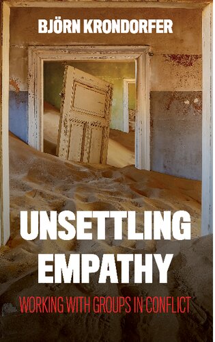 Unsettling Empathy: Working with Groups in Conflict