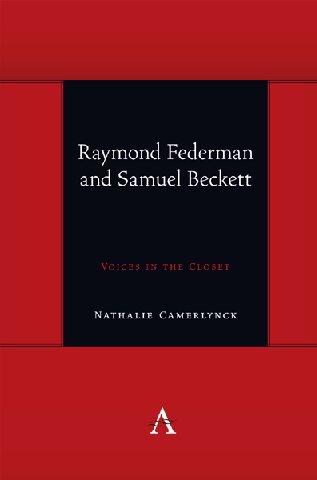 Raymond Federman and Samuel Beckett: Voices in the Closet