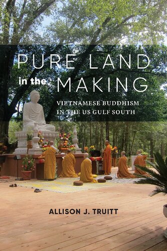 Pure Land in the Making: Vietnamese Buddhism in the US Gulf South