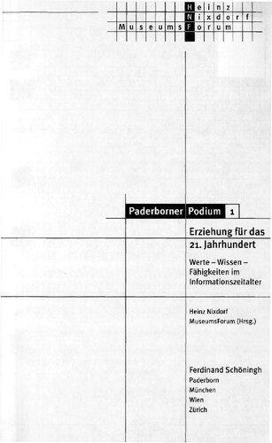 Erziehung für das 21. Jahrhundert : Werte-Wissen- Fähigkeiten im Informationszeitalter