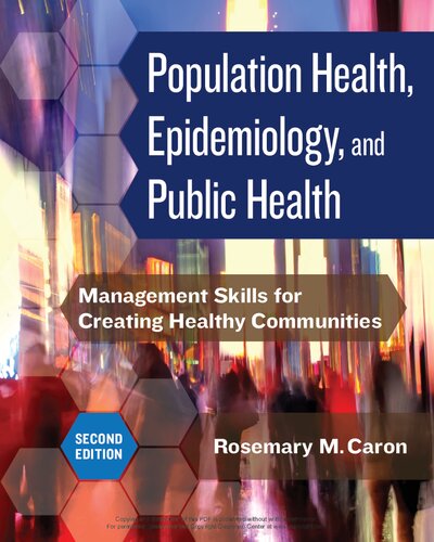 Population Health, Epidemiology, and Public Health: Management Skills for Creating Healthy Communities