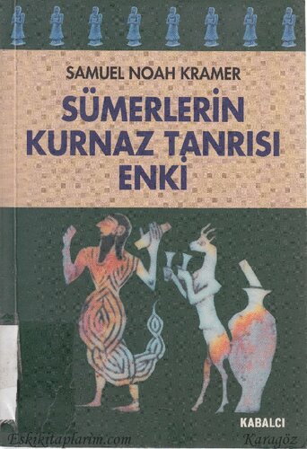 Sümerlerin Kurnaz Tanrısı Enki (Turkish Edition)