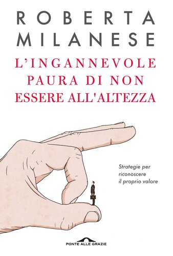 L’ingannevole paura di non essere all’altezza: Strategie per riconoscere il proprio valore