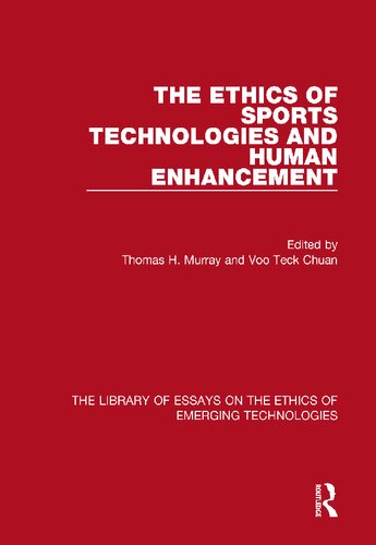 The Ethics of Sports Technologies and Human Enhancement