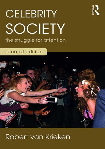 Celebrity Society. The Struggle for Attention