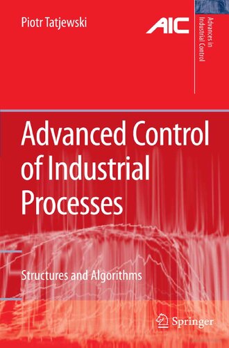 Advanced Controlof Industrial Processes. Structures and Algorithms