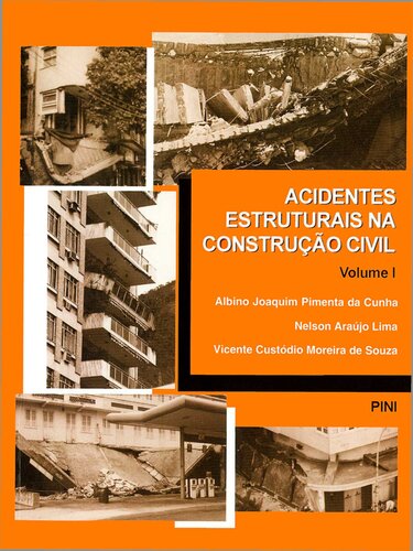Acidentes Estruturais na Construção Civil - Volume 1