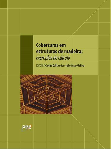 Coberturas em Estruturas de Madeira. Exemplos de Cálculo