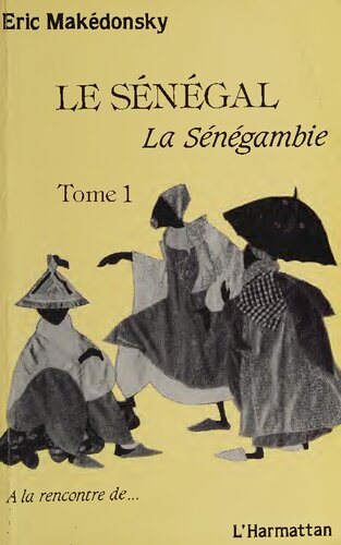 Le Sénégal, Tome 1: La sénégambie