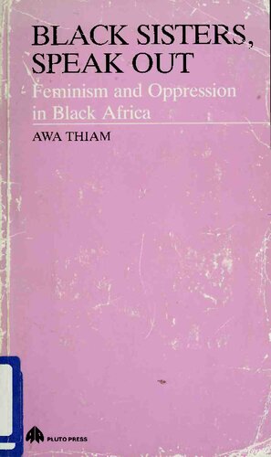 Black Sisters, Speak Out: Feminism and Oppression in Black Africa