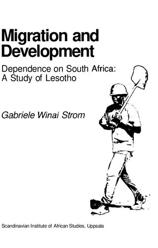 Migration and development: Dependence on South Africa : a study of Lesotho