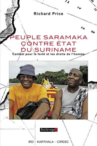 Peuple Saramaka contre Etat du Suriname: Combat pour la forêt et les droits de l'homme