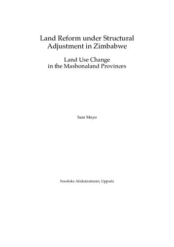 Land Reform under Structural Adjustment in Zimbabwe: Land Use Change in the Mashonaland Provinces