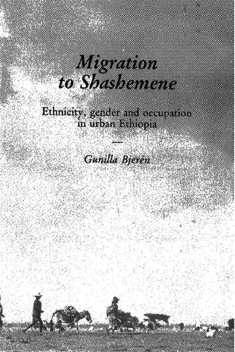 Migration to Shashemene: Ethnicity, gender and occupation in urban Ethiopia