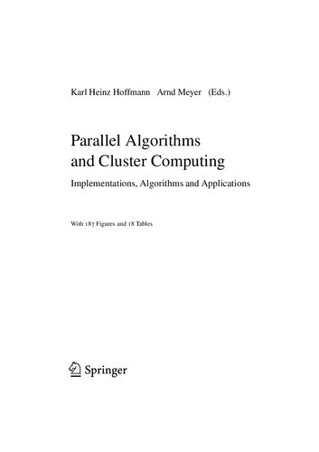 Parallel Algorithms and Cluster Computing. Implementations,AlgorithmsandApplications