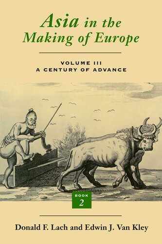 Asia in the Making of Europe, Volume III: A Century of Advance. Book 2, South Asia