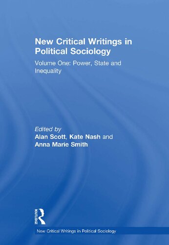 New Critical Writings in Political Sociology: Volume One: Power, State and Inequality
