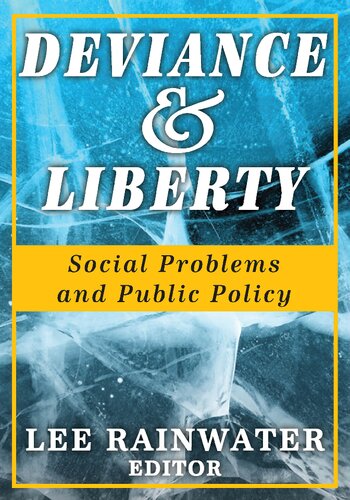 Deviance and Liberty: Social Problems and Public Policy