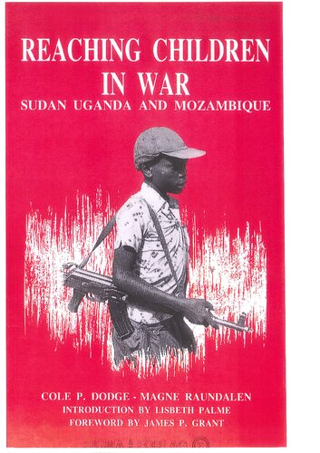 Reaching Children In War: Sudan, Uganda, And Mozambique