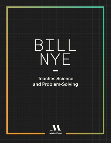 Bill Nye Teaches Science and Problem-Solving