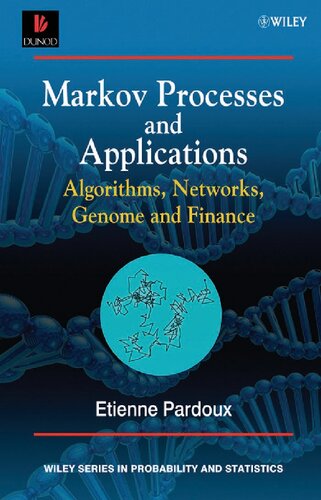 Markov processes and applications : algorithms, networks, genome and finance